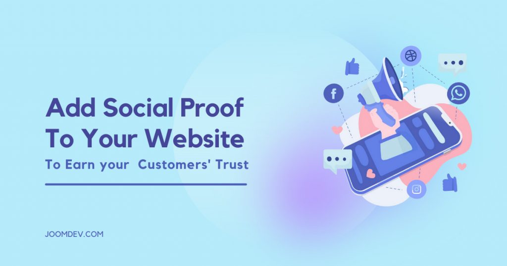 5 Ways You Can Add Social Proof to Your Website to Earn your Customers' Trust 5 Ways You Can Add Social Proof to Your Website to Earn your Customers' Trust