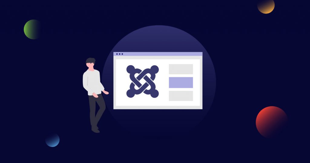 10 Advantages of Using Joomla CMS 10 Advantages of Using Joomla CMS