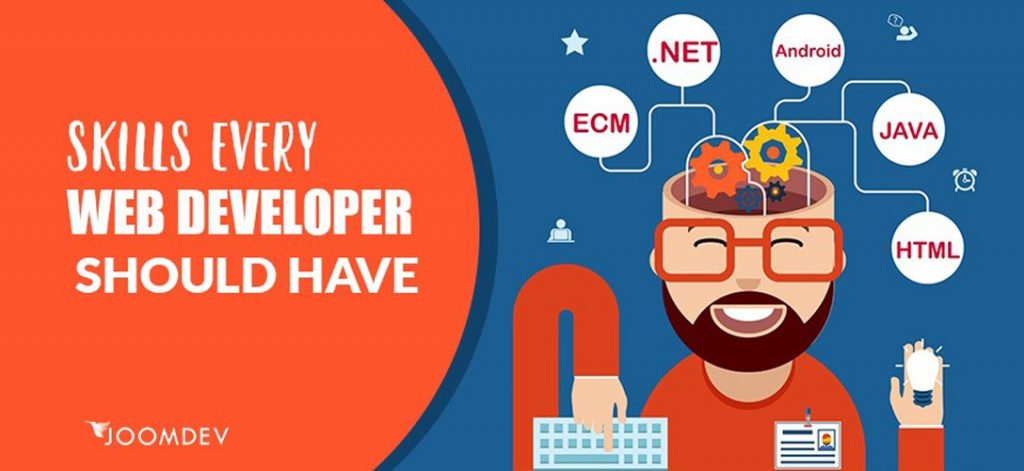 5 Essential Skills Every Web Developer Should Have Essential Skills Every Web Developer Should Have