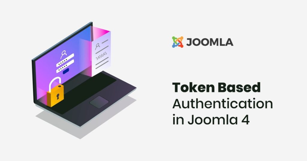 Token Based Authentication - How to use it in Joomla 4 Token Based Authentication