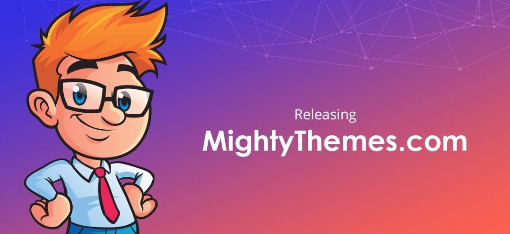 Announcement: Launching MightyThemes.com for WordPress Themes and Plugins MightyThemes.com for WordPress