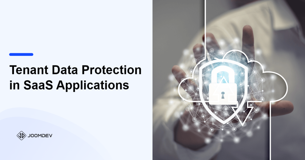 App Development Security Essentials: A Guide to Tenant Data Protection in SaaS Applications Tenant Data Protection in SaaS Applications