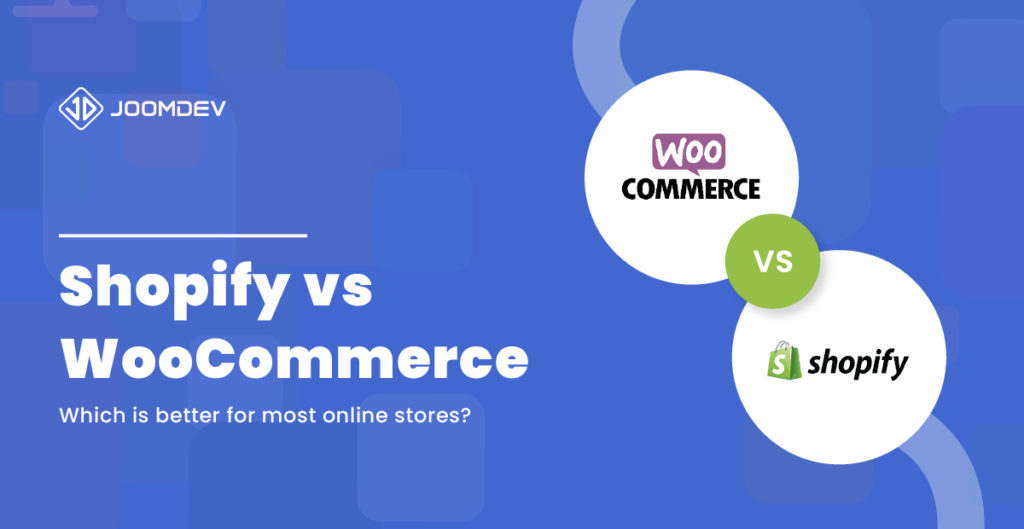 Shopify vs WooCommerce: Which Is Right for Your eCommerce Store? Shopify vs WooCommerce