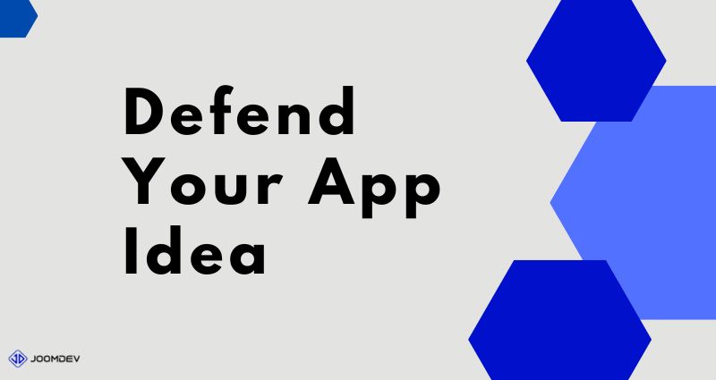 Defend your app idea
