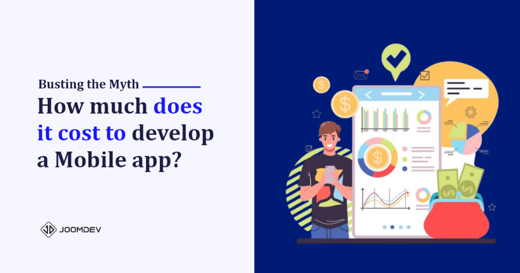 Mobile App Development Costs - Busting the Myths mobile app development costs