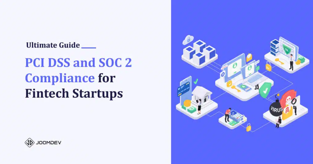 The Ultimate Guide to PCI DSS and SOC 2 Compliance for Fintech Startups PCI DSS & SOC 2 Compliance